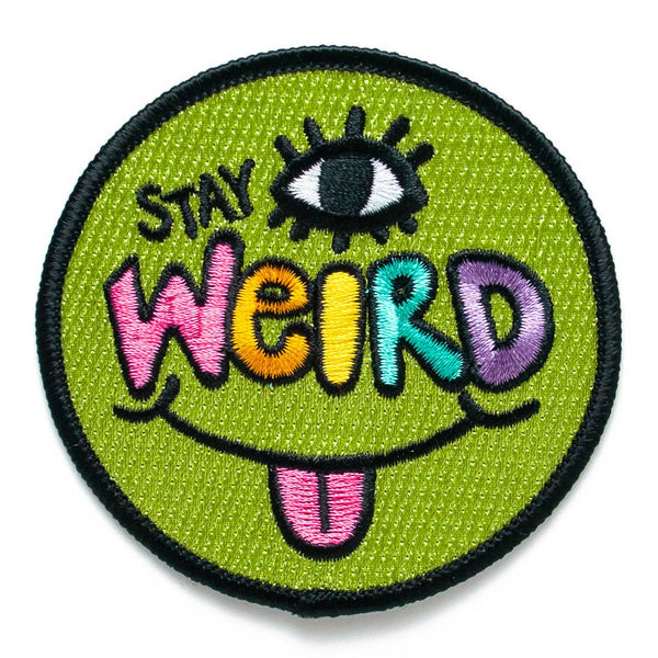 Stay Weird Iron On Patch