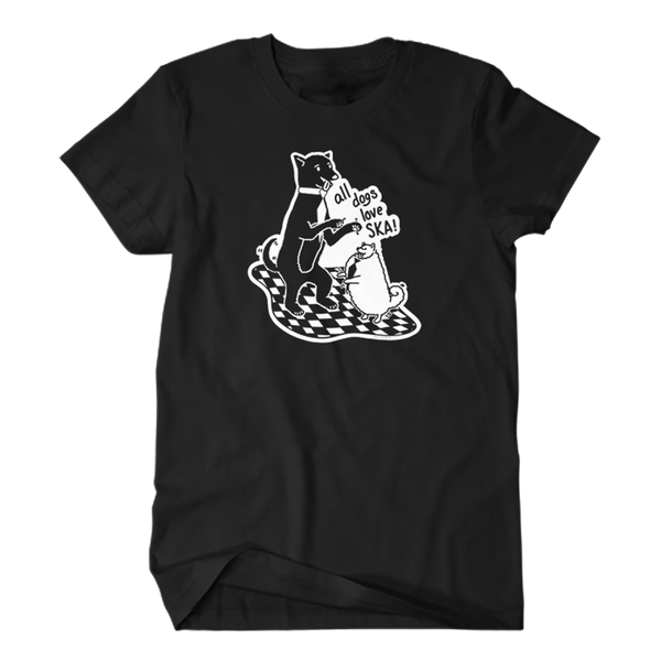 black tee shirt with black & white drawing of a big black dog and small white fluffy dog dancing on a checkered floor. Text reads "all dogs love ska!"