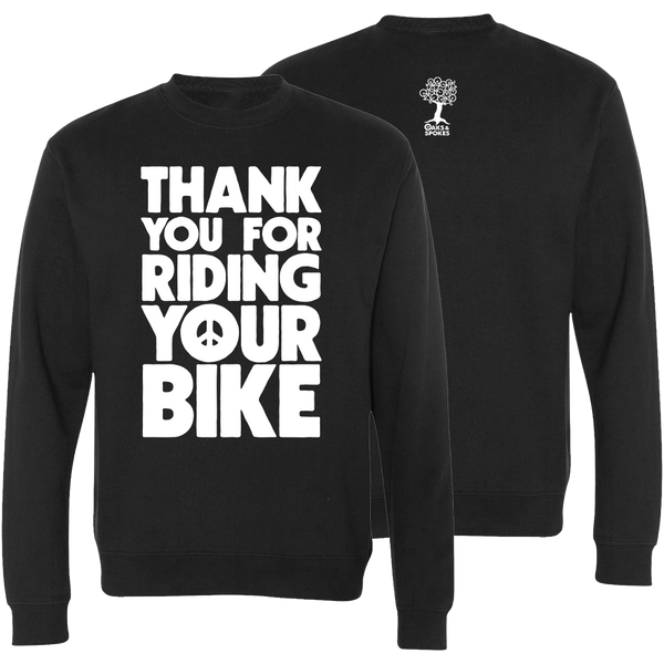 Thank You For Riding Your Bike Crewneck Sweatshirt