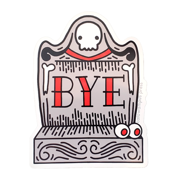Bye Tombstone Magnet