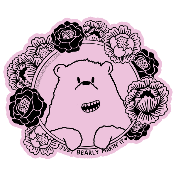 Just Bearly Makin' It Sticker